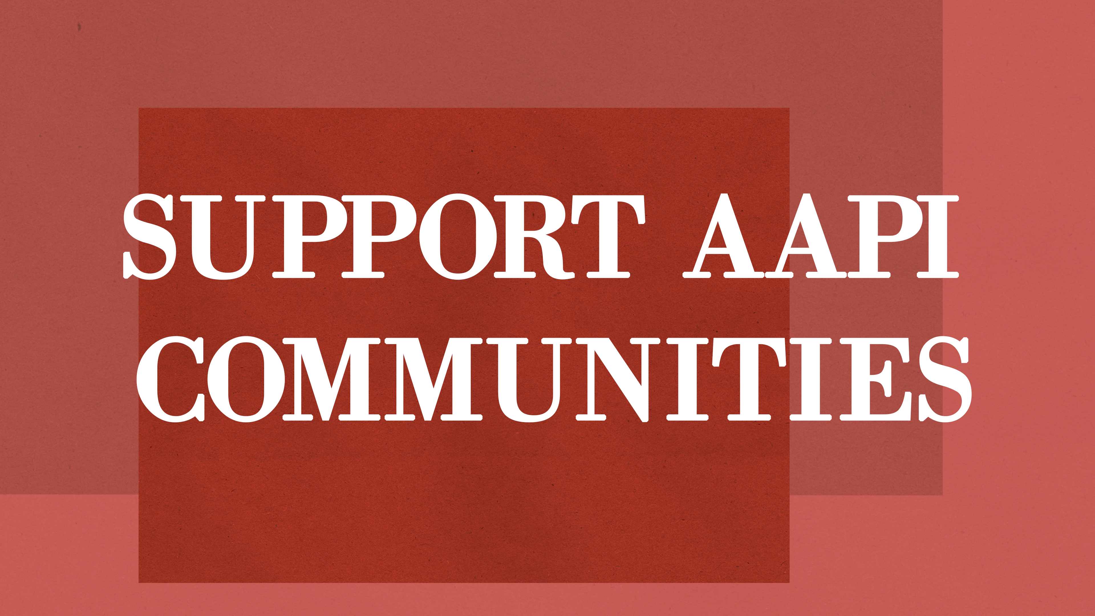 Graphic reads "Support AAPI Communities" on a red background.