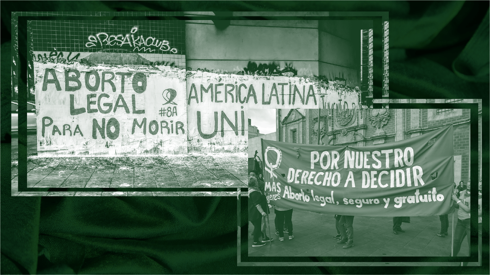 Two photos of abortion rights activists in Latin America holding aloft protest banners that read "America Latina Unidos", "Aborto Legal" and "Por nuestro derecho a decidir".